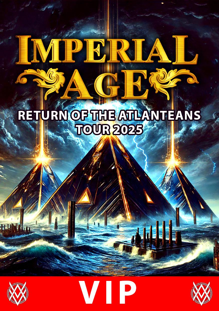 VIP UPGRADE - Return of the Atlanteans Tour 2025