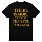 You are More Than You Can Know T-Shirt (LTD 100)