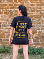 You are More Than You Can Know T-Shirt (LTD 100)